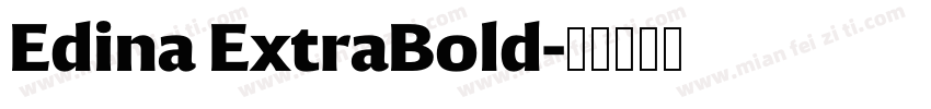 Edina ExtraBold字体转换